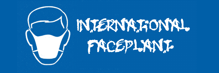 International Faceplant
