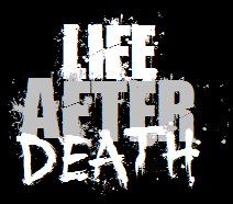 Life After Death - Production Blog