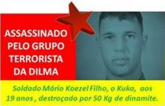 Dilma, sua turma e o soldado Mário Kosel Filho, 19 anos