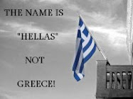 THE NAME IS HELLAS AND NOT GREECE!