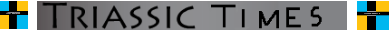 Triassic Times