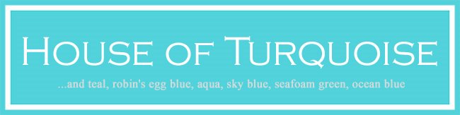 House of Turquoise