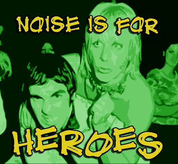 Noise is for Heroes