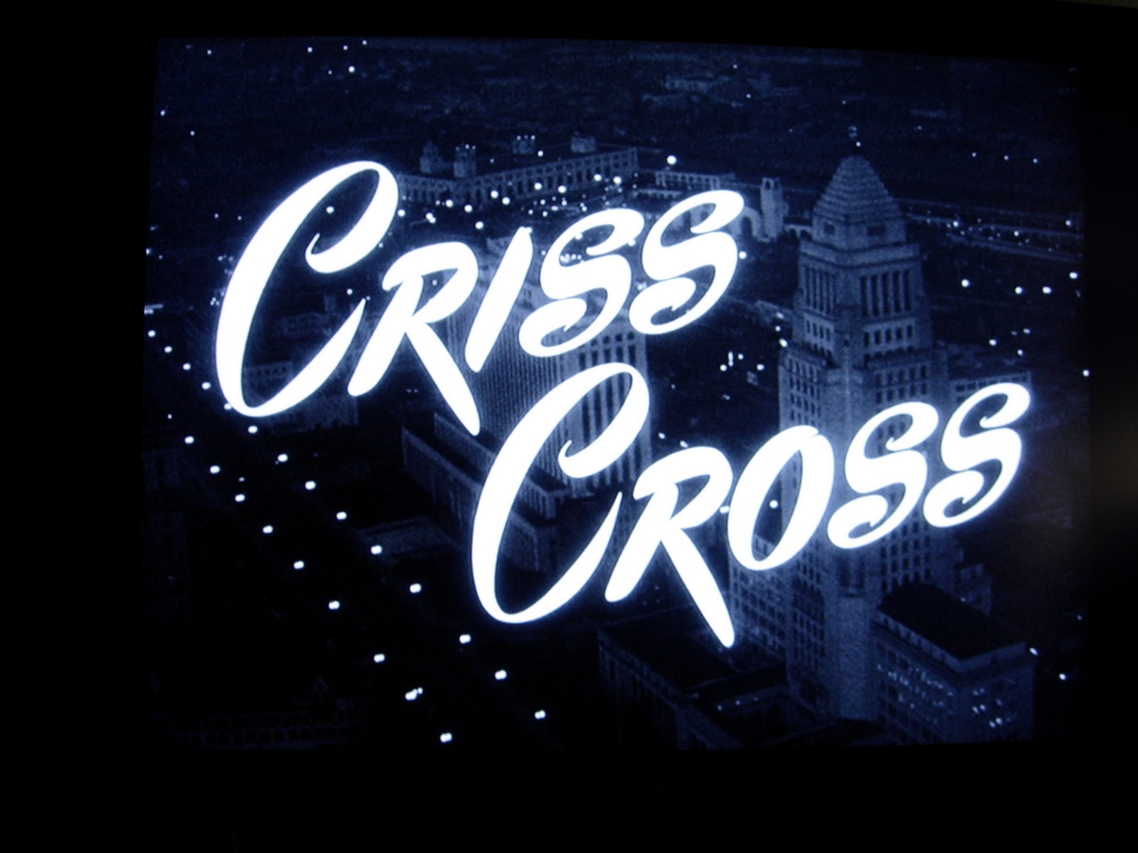 Dear Old Hollywood Criss Cross (1949) Film Locations