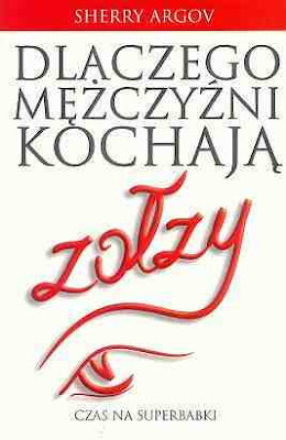 Dlaczego mężczyźni kochają zołzy; Why Men Love Bitches