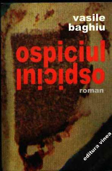 OSPICIUL (roman, Editura Vinea, Bucuresti, 2006)