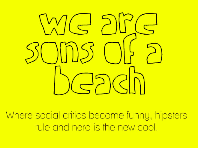 we are sons of a beach