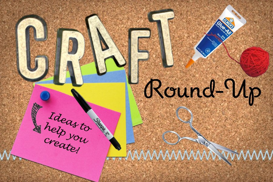 Craft Round-Up