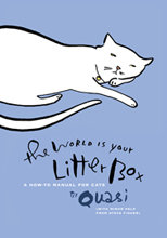 THE WORLD IS YOUR LITTERBOX