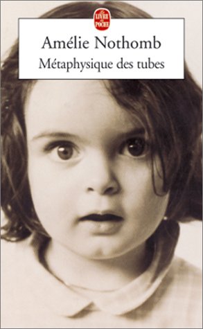[Livre+-+Nothomb+-+Métaphysique+des+tubes.jpg]