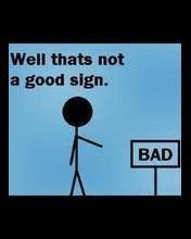 Bad sign