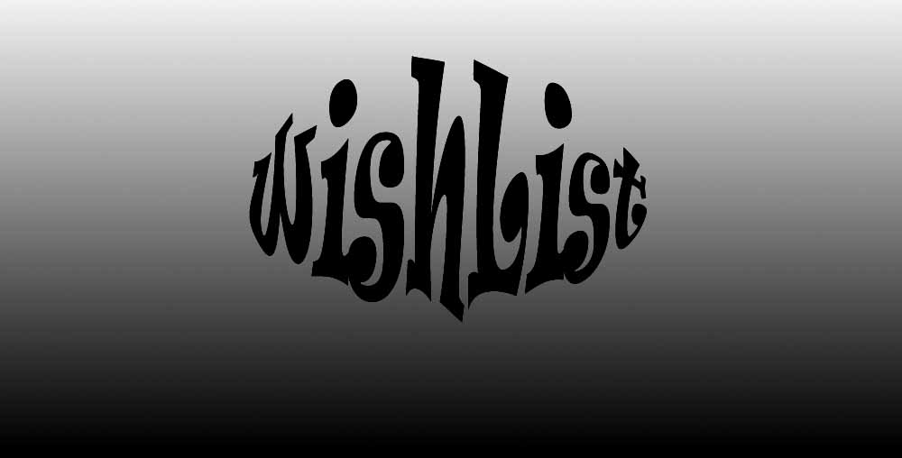 [wishlist.jpg]