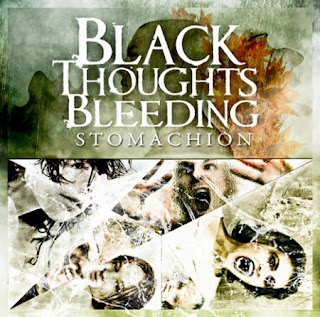 Black Thoughts Bleeding - Stomachion (2010) 2 songs