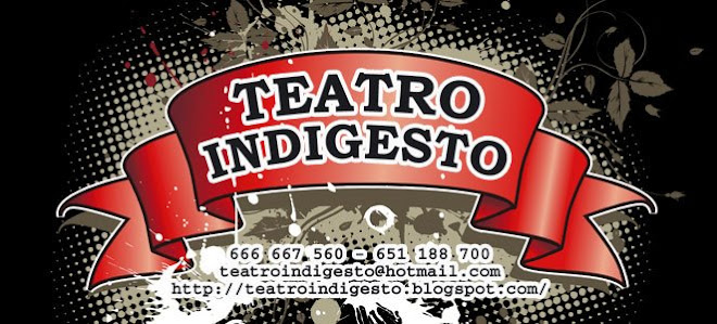 TEATRO INDIGESTO