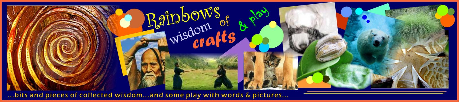 Rainbows of Wisdom, Crafts & Play