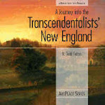 A Journey Into The Transcendentalists' New England