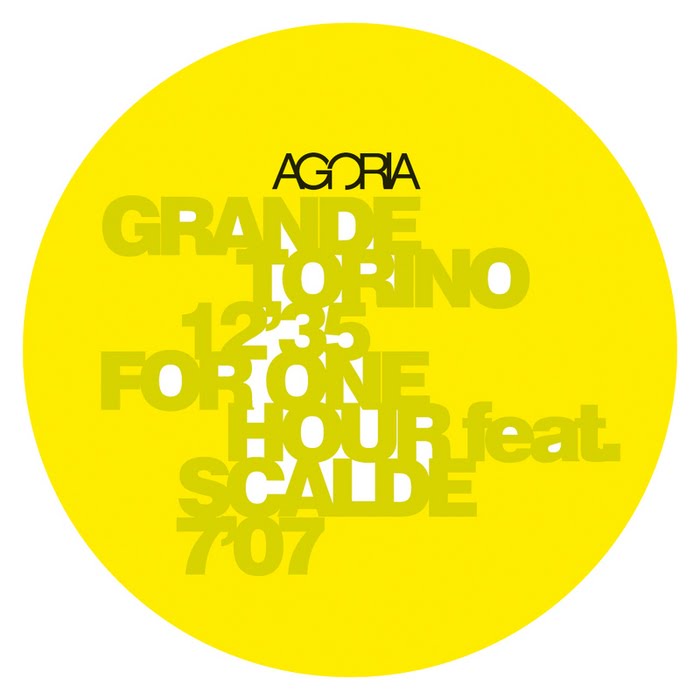 image cover: Agoria - Grande Torino / For One Hour [IF2025]
