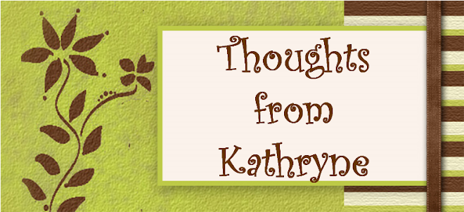 Thoughts from Kathryne