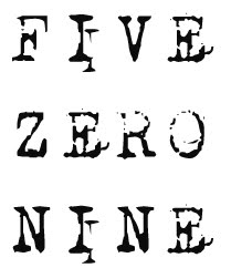 FIVE ZERO NINE