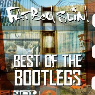 Download Fatboy Slim – Best Of The Bootlegs 2010