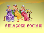 AS  RELAÇÕES   SOCIAIS