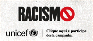 UNICEF CONTRA O RACISMO