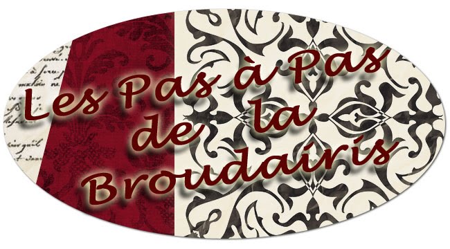Les pas à pas de la broudairis