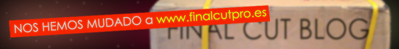  FINAL CUT BLOG. Estamos en www.finalcutpro.es