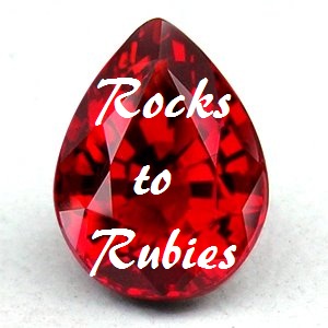 Rocks to Rubies