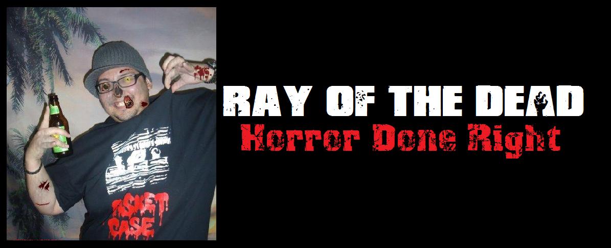 Ray of the Dead: The Darkest Ray of Horror the World Has Ever Known ...
