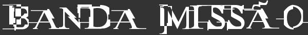 Banda Missão
