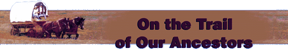GENEALOGY - On the Trail to our Ancestors