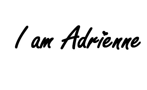 I am Adrienne