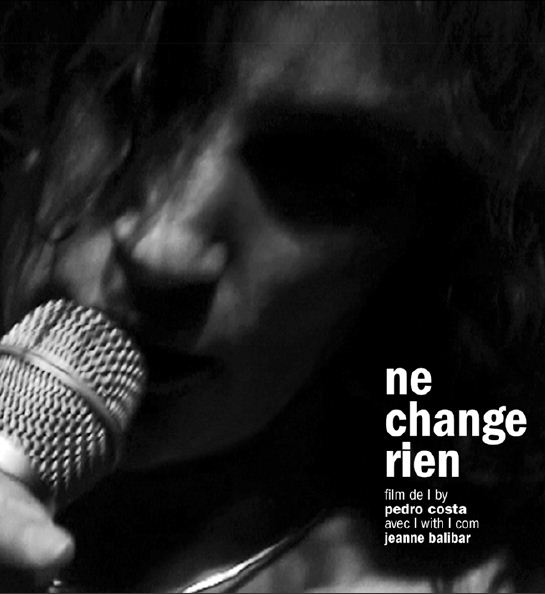 TrustMovies NE CHANGE RIEN Pedro Costa Does Jeanne Balibar At 