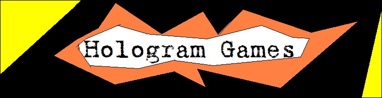 Hologram Games