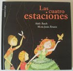 "Las cuatro estaciones" Adela Basch. Editorial Comunicarte. Córdoba. 2009