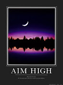 ..always aim high..