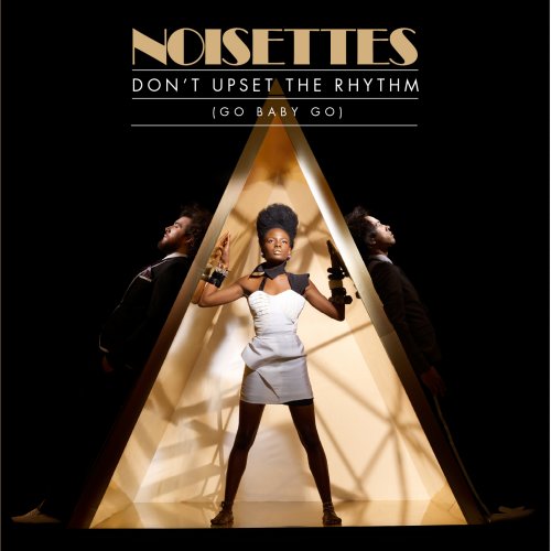 [The+Noisettes+-+Don't+upset+the+rhythm.jpg]