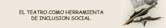 TEATRO COMO HERRAMIENTA DE INCLUSION SOCIAL