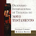 Dicionário Internacional De Teologia Do Novo Testamento - Lothar Coenen e Colin Brown