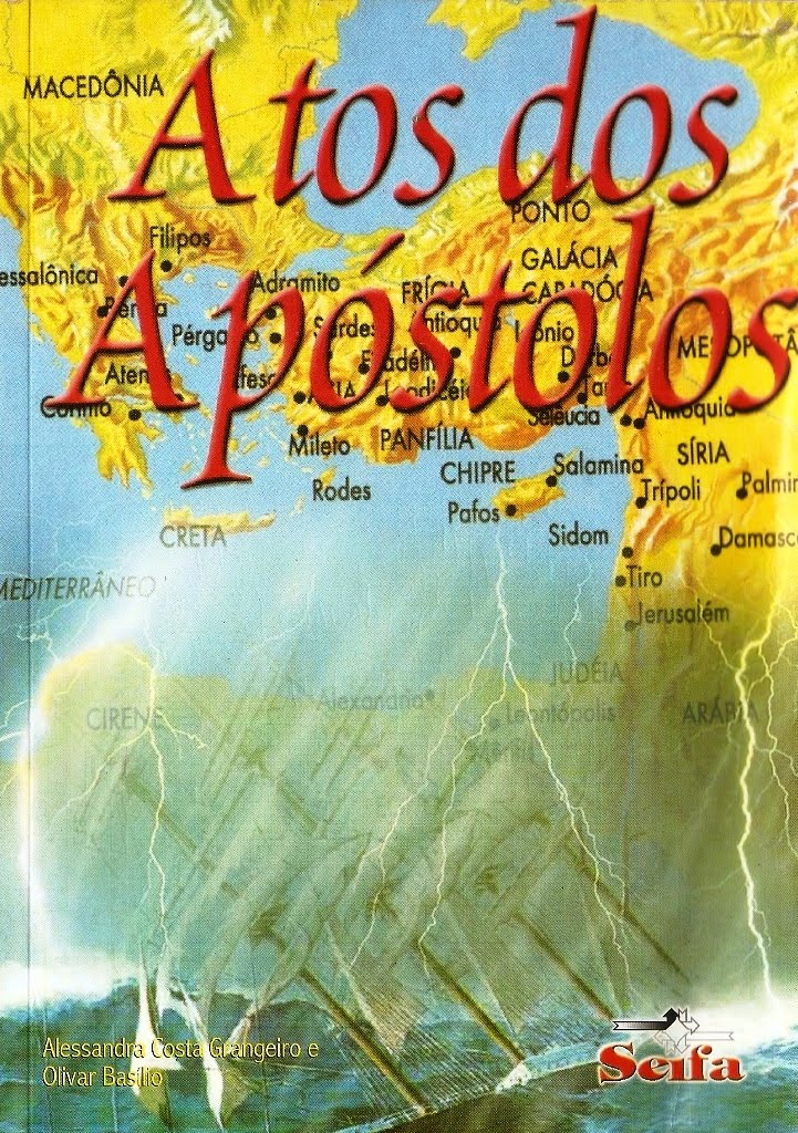 Atos dos Apóstolos Alessandra Costa Grangeiro e Olivar Basílo Gospel Book Livros Evangélicos