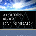 A Doutrina Bíblica da Trindade - Benjamin B. Warfield