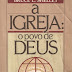 A Igreja O Povo de Deus - Bruce L. Shelley