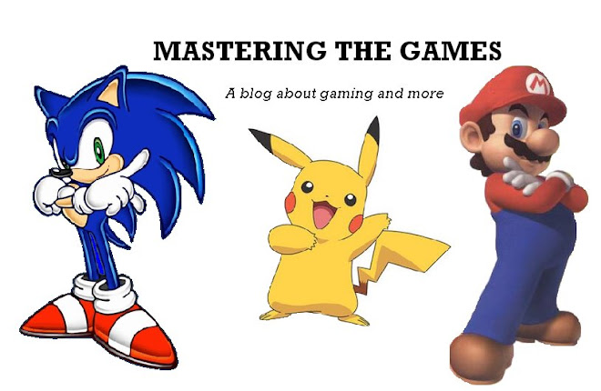 Mastering the Games a bolg about gameing and more