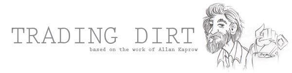 Trading Dirt based on the work of Allan Kaprow