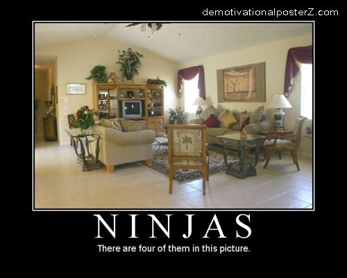 Ninjas there are 4 of them in this picture motivational poster