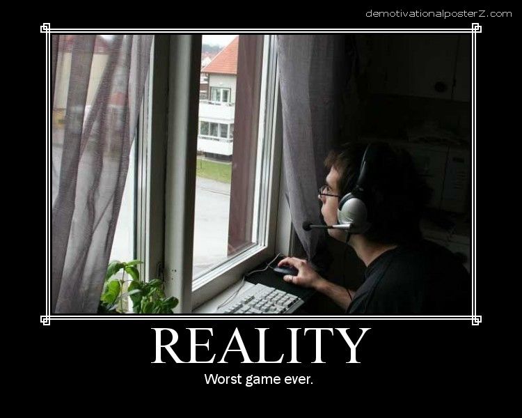 Reality - worst game ever