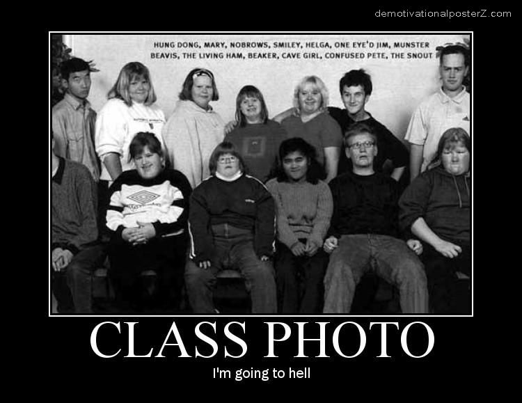 CLASS PHOTO - I'm going to hell