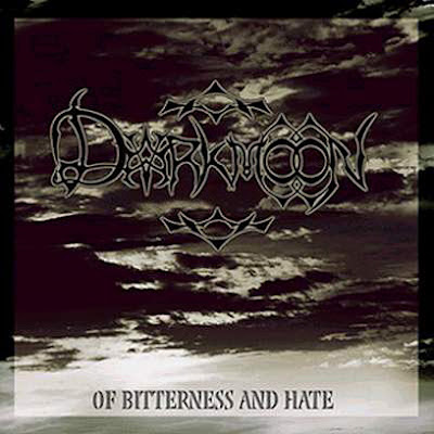Darkmoon - Of Bitterness And Hate (2005)
