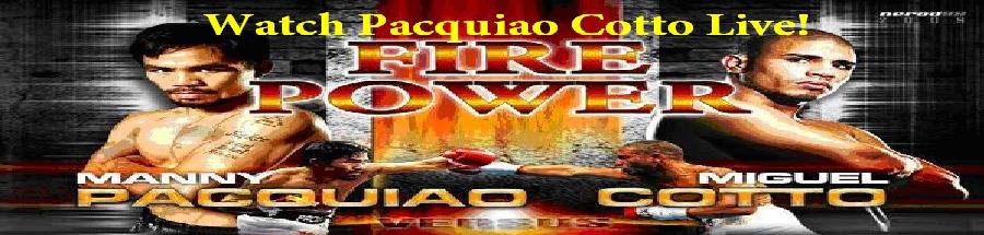 Pacquiao vs Cotto Free Live Stream